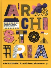 ARCHISTORIA - Az építészet története