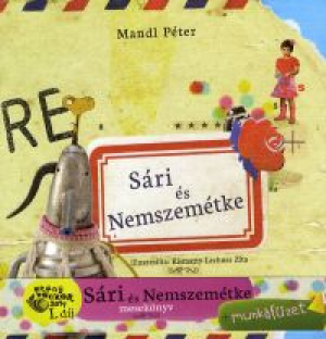 Sári és Nemszemétke  - munkafüzettel