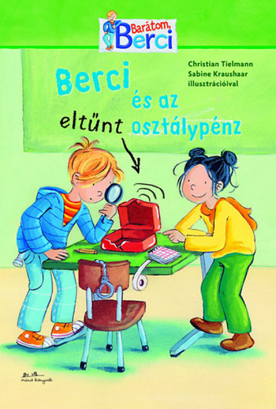 Berci és az eltűnt osztálypénz - Barátom, Berci regények