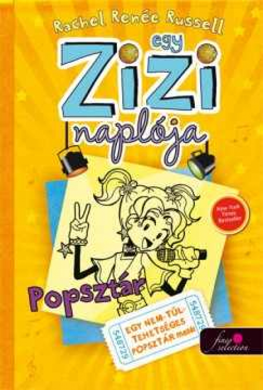 Egy Zizi naplója 3. - Popsztár - Egy nem túl tehetséges popsztár meséi