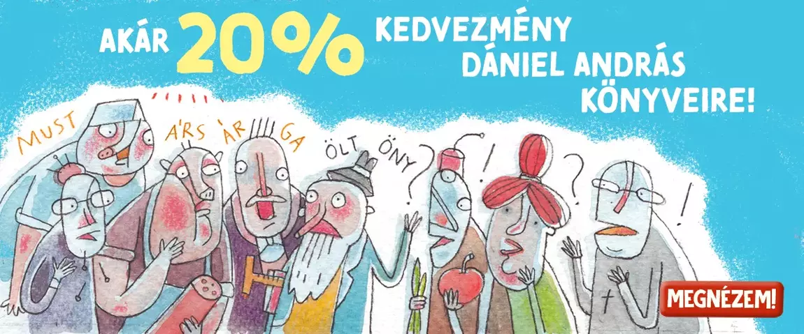 Dániel András könyvei akár 20% kedvezménnyel