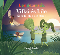 Nem félek a sötétben - Vilkó és Lile 4.
