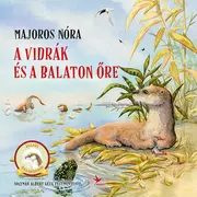 A vidrák és a Balaton őre