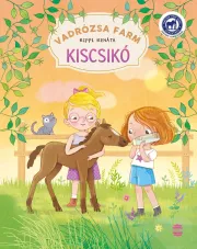 Vadrózsa farm 2. – Kiscsikó