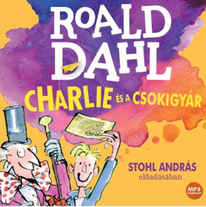 Charlie és a csokigyár - hangoskönyv