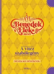 A vitéz szabólegény - Benedek Elek meséi - Mesék kis hősöknek