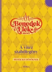 A vitéz szabólegény - Benedek Elek meséi - Mesék kis hősöknek