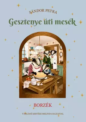 Borzék - Gesztenye úti mesék 2.