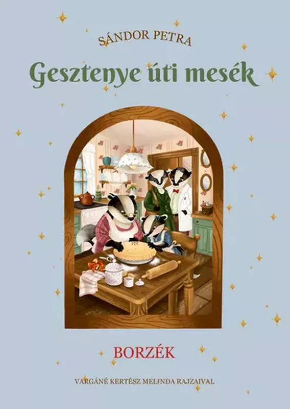 Borzék - Gesztenye úti mesék 2.