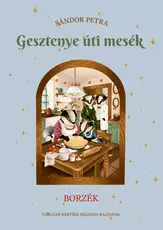 Borzék - Gesztenye úti mesék 2.