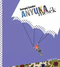 Anyukamesék