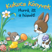 Kukucs könyvek - Hurrá, itt a húsvét! - Kukucs - Könyvek