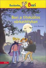 Bori a titokzatos várkastélyban - Barátnőm, Bori regények