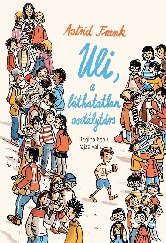 Uli, a láthatatlan osztálytárs