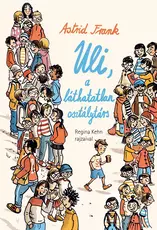 Uli, a láthatatlan osztálytárs