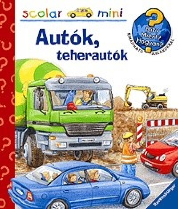 Autók, teherautók - Mit? Miért? Hogyan? - Mini 4.