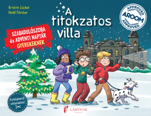 A titokzatos villa - Szabadulószoba és adventi naptár gyerekeknek