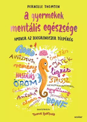 A gyermekek mentális egészsége – Amikor az idegrendszer túlpörög
