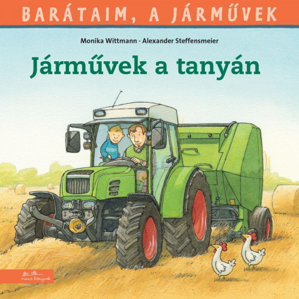 Járművek a tanyán - Barátaim, a járművek 3.