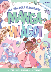 Így rajzolj magadnak mangavilágot!