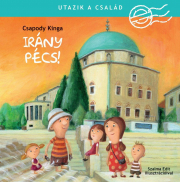 Utazik a család! - Irány Pécs!