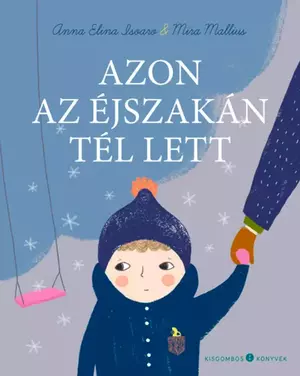 Azon az éjszakán tél lett