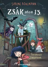 Barátkozás kezdőknek - Zsák utca 13.  2.