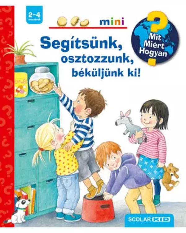 Segítsünk, osztozzunk, béküljünk ki! - Mit? Miért? Hogyan? - Mini