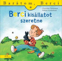 Berci kisállatot szeretne - Barátom, Berci füzetek