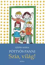 Pöttyös Panni 3. - Szia, világ!