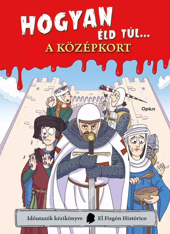 Hogyan éld túl... a középkort