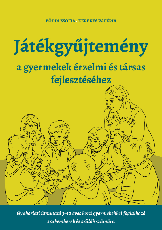 Játékgyűjtemény - a gyermekek érzelmi és társas fejlődéséhez
