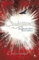 Csudamíves - Morrigan Crow baljós öröksége - Nevermoor