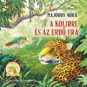 A kolibri és az Erdő Ura