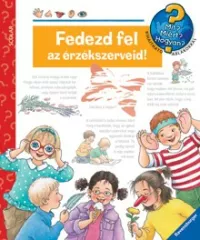 Fedezd fel az érzékszerveid!