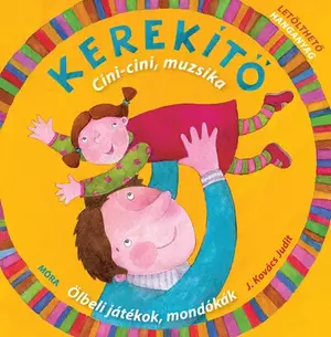 Kerekítő - Kerekítő - Cini-cini, muzsika