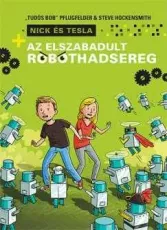 Nick és Tesla - Az elszabadult robothadsereg