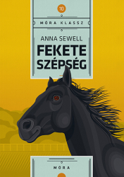 Fekete szépség - Móra Klassz