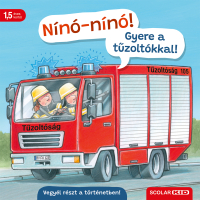 Nínó-nínó! Gyere a tűzoltókkal!