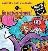 Ez aztán rémes! - Rém jó könyvek 1.