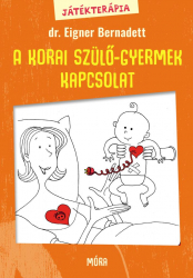 A korai szülő-gyermek kapcsolat