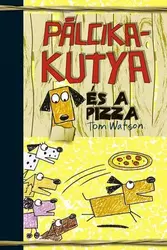 Pálcikakutya és a pizza