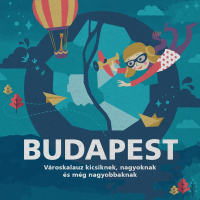 Budapest - Városkalauz kicsiknek, nagyoknak és még nagyobbaknak