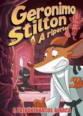 A patkányharcos álarca - képregény - Geronimo Stilton - A riporter