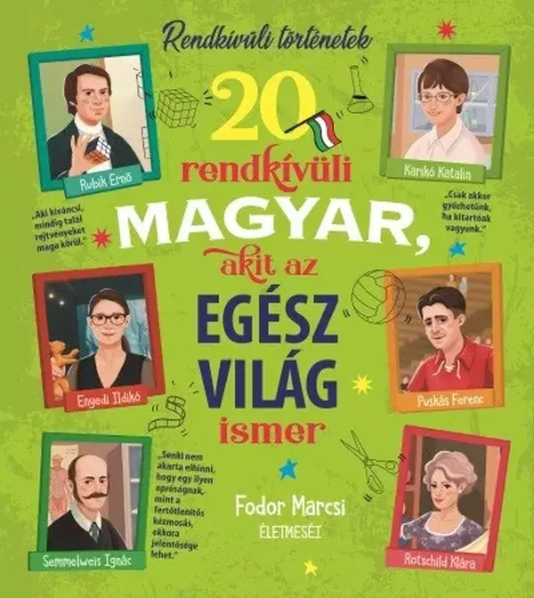 20 rendkívüli magyar, akit az egész világ ismer