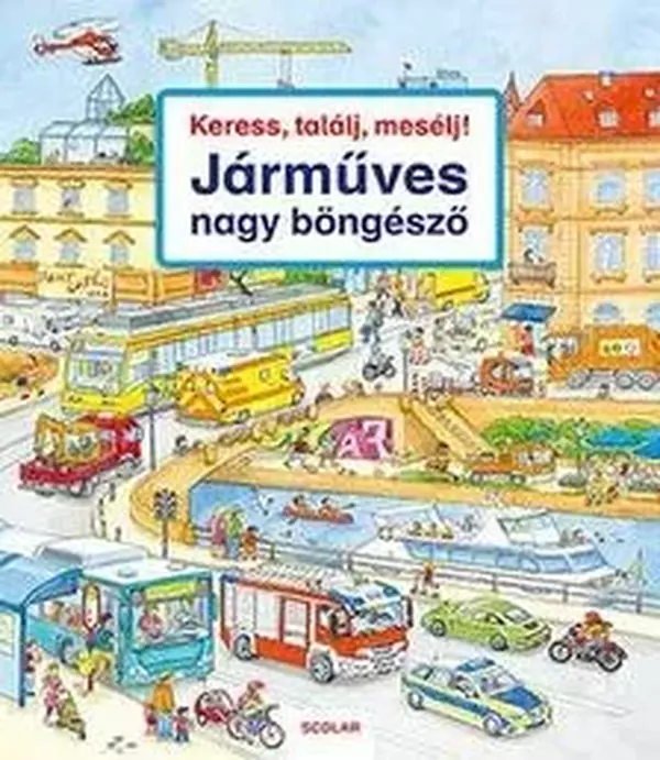 Keress, találj, mesélj! - Járműves nagy böngésző