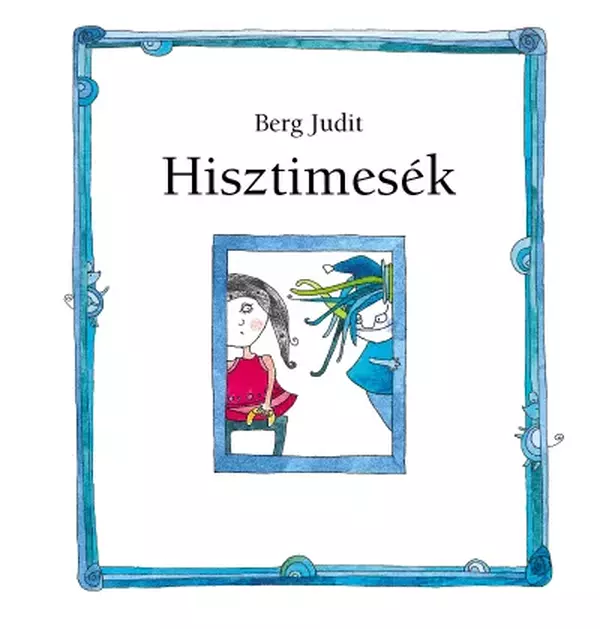Hisztimesék