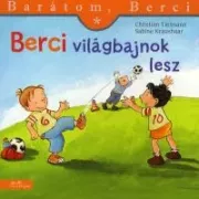 Berci világbajnok lesz - Barátom, Berci füzetek
