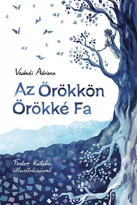Az örökkön örökké fa - E-book