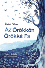 Az örökkön örökké fa - E-book